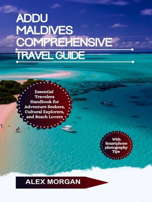 cover image of Addu Maldives Comprehensive Travel Guide